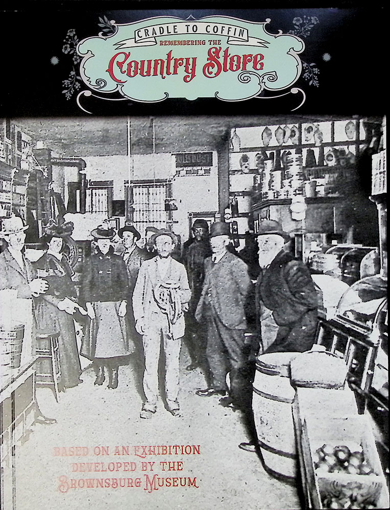 Cradle to Coffin: Remembering the Country Store
