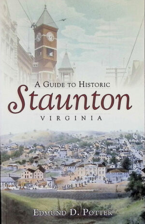 Guide to Historic Staunton
